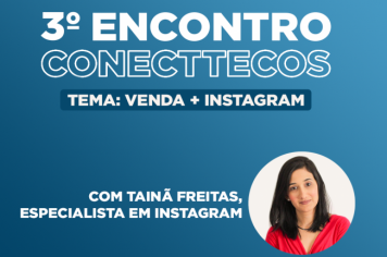 3º ENCONTRO CONECTTECOS