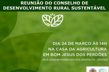 REUNIÃO DO CONSELHO DE DESENVOLVIMENTO RURAL SUSTENTÁVEL