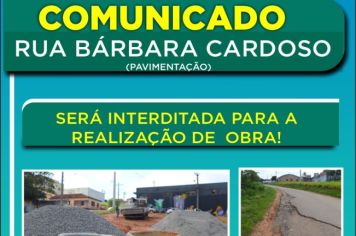 COMUNICADO - RUA BÁRBARA CARDOSO