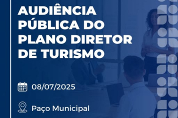 AUDIÊNCIA PÚBLICA DO PLANO DIRETOR DE TURISMO