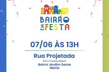 BAIRRO EM FESTA – JARDIM SANTA MARIA