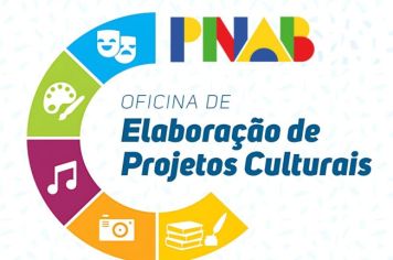 OFICINA DE ELABORAÇÃO DE PROJETOS CULTURAIS 