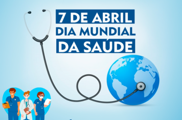 Dia Mundial da Saúde