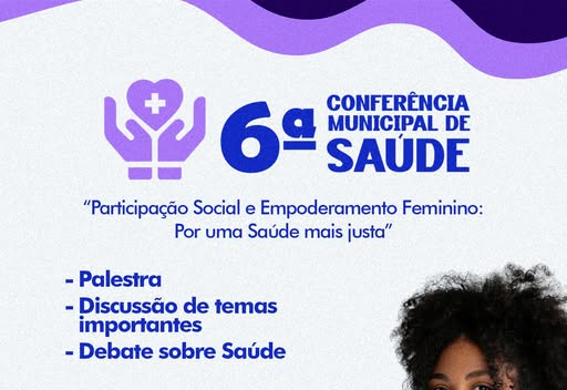 6ª CONFERÊNCIA MUNICIPAL DE SAÚDE