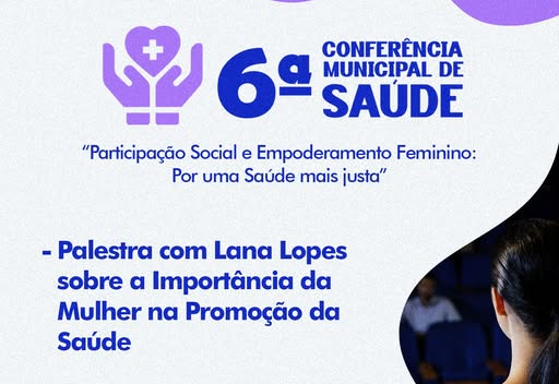 6 ª CONFERÊNCIA MUNICIPAL DE SAÚDE