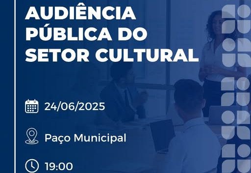 AUDIÊNCIA PÚBLICA DO SETOR CULTURAL