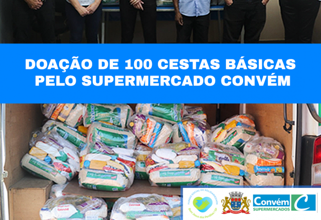 Doação de 100 cestas básicas do Supermercados Convém.