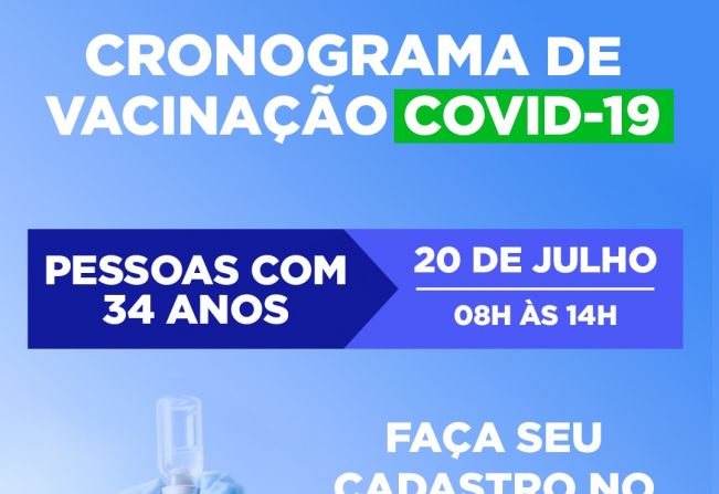 CRONOGRAMA DE VACINAÇÃO CONTRA A COVID PARA PESSOAS DE 34 ANOS